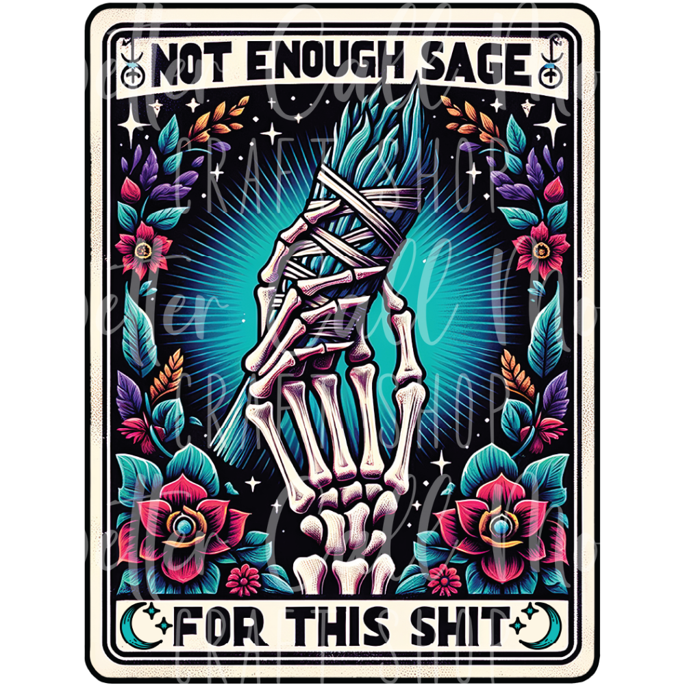 D025 - Not Enough Sage Tarot Card UV DTF Decal