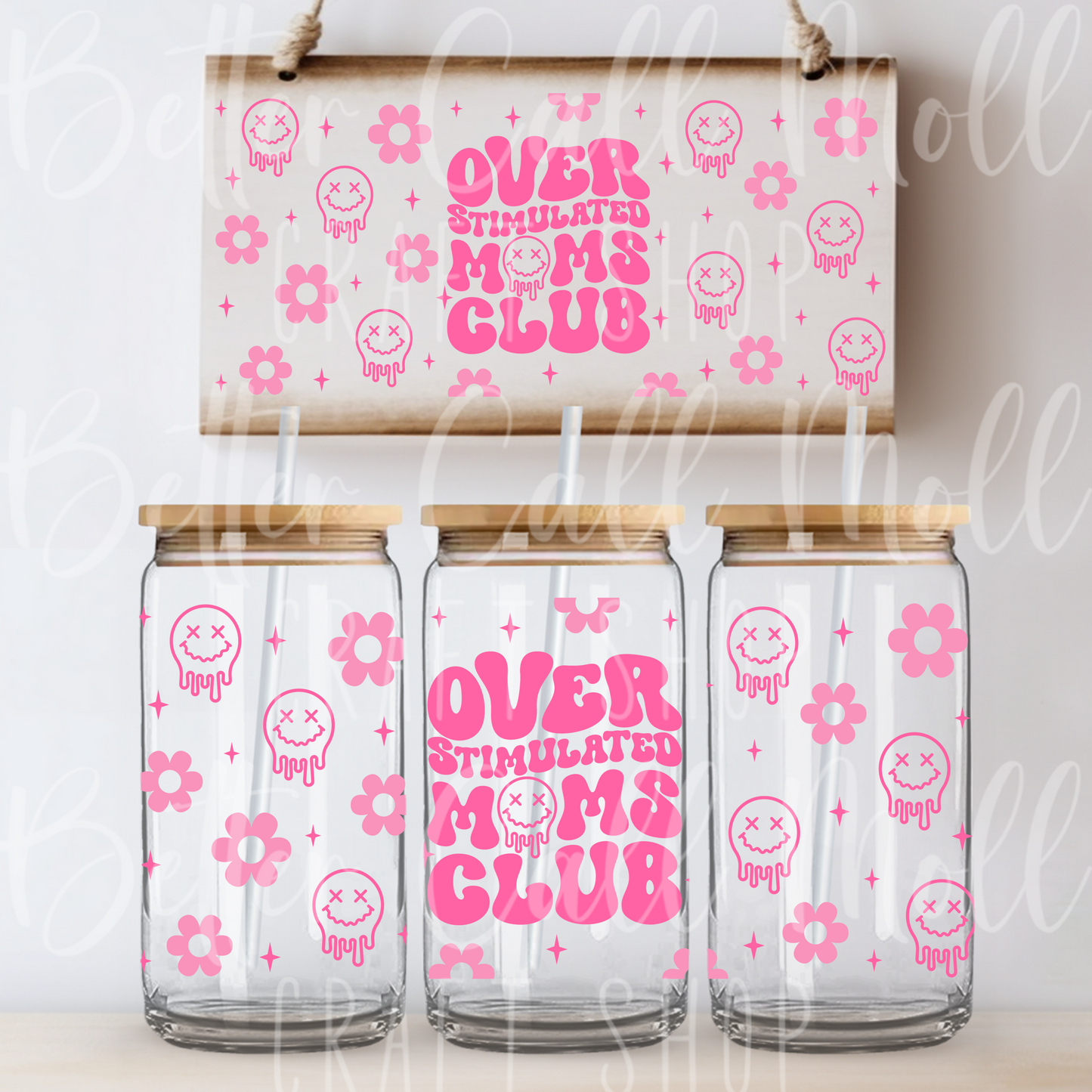 W132 - Overstimulated Moms Club UV DTF 16oz Tumbler Wrap