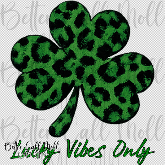 Lucky Vibes Only Green UV DTF Decal