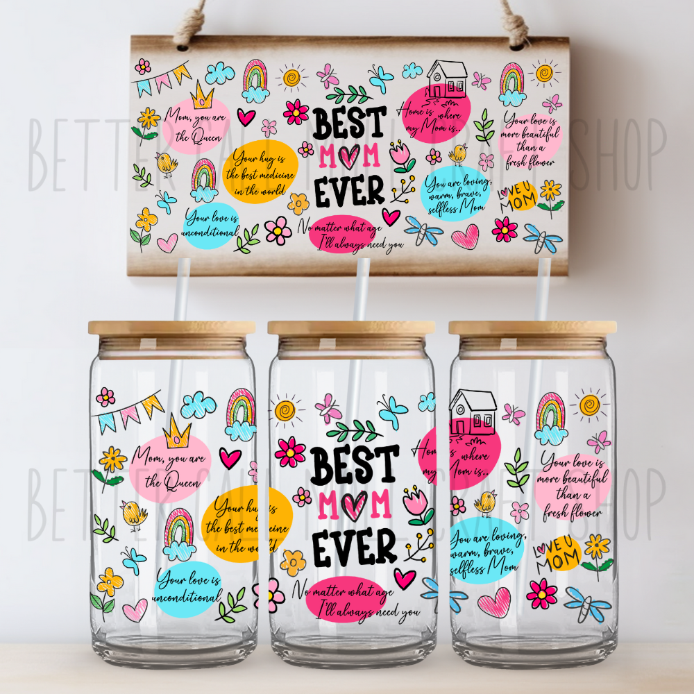 W070 - Best Mom Ever UV DTF 16oz Tumbler Wrap