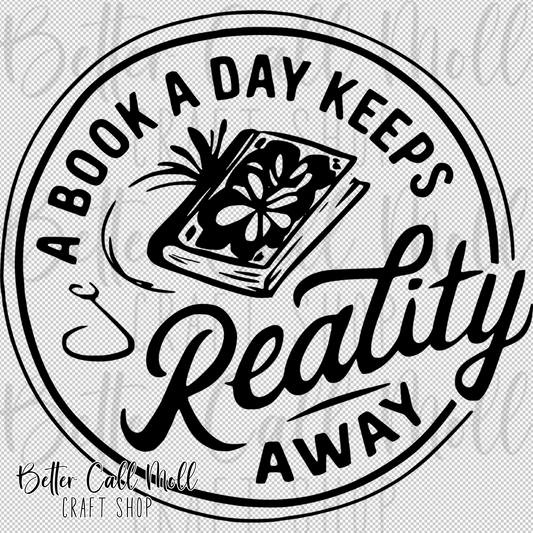A Book a Day Keeps Reality Away UV DTF Decal