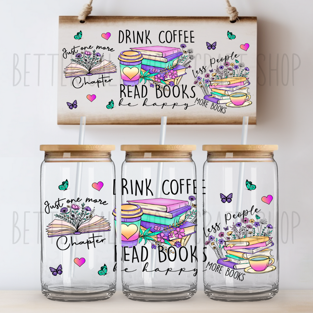 W010- Drink Coffee Read Books UV DTF 16oz Tumbler Wrap