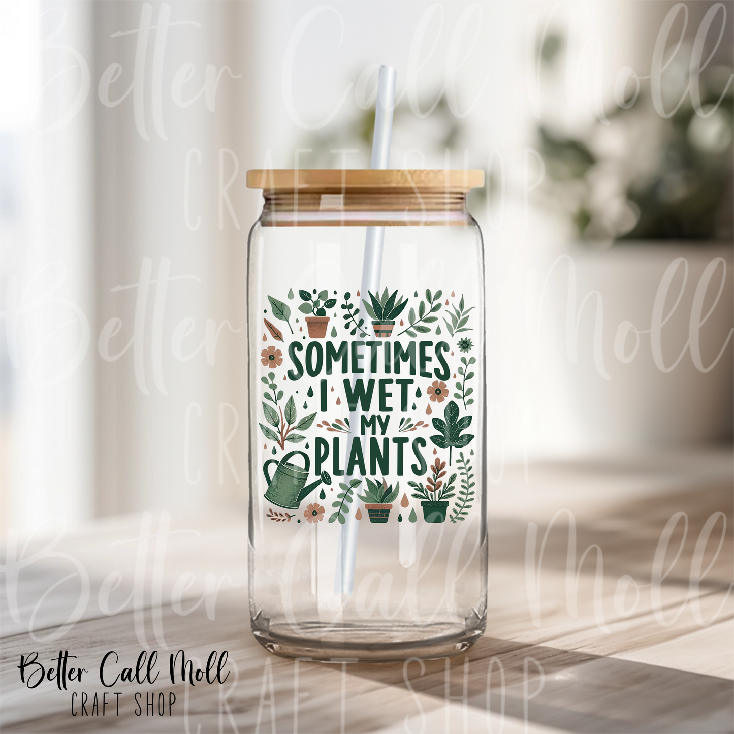 D149 - Sometimes I Wet My Plants UV DTF Decal