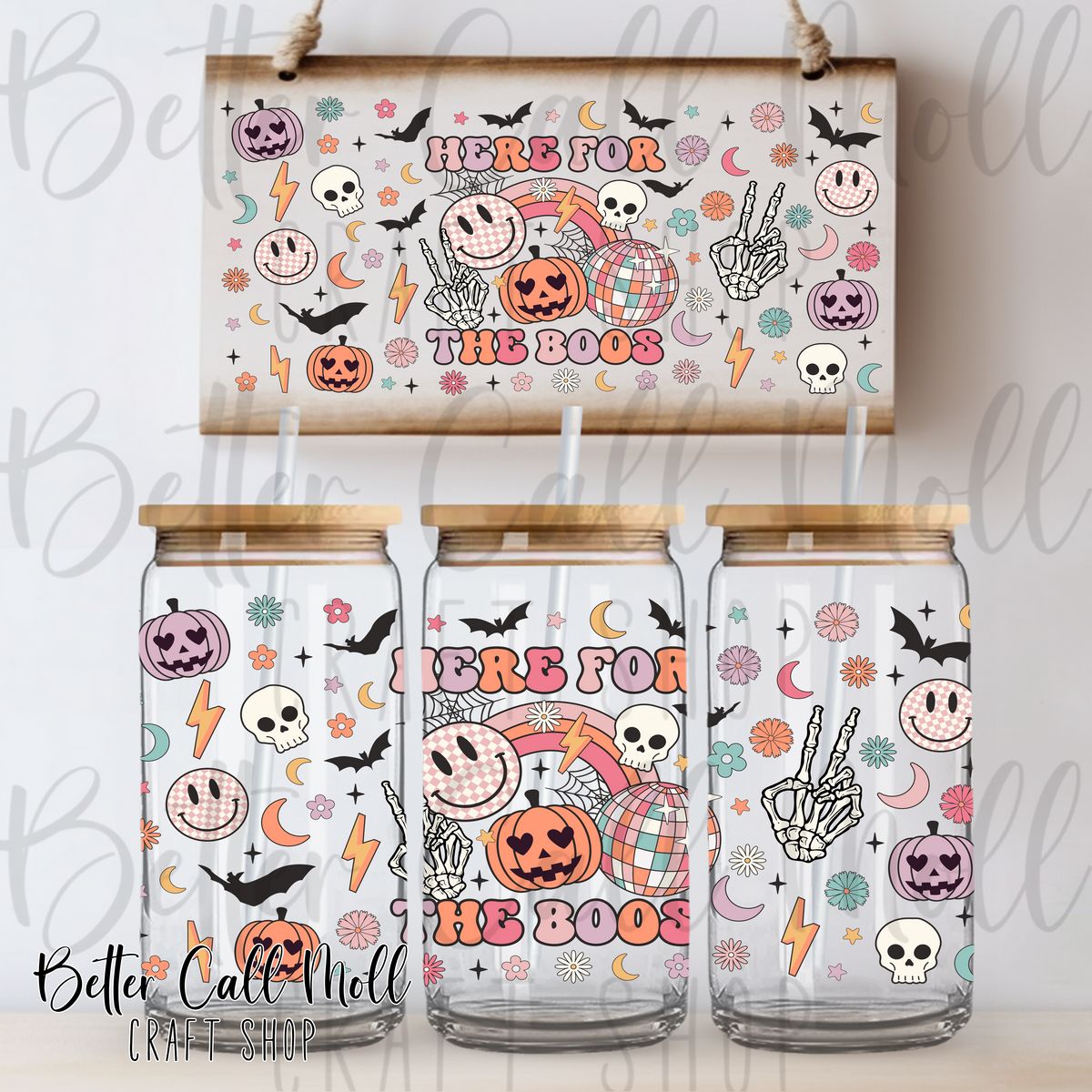 Here For the Boos UV DTF 16oz Tumbler Wrap