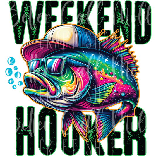 D029 - Weekend Hooker UV DTF Decal