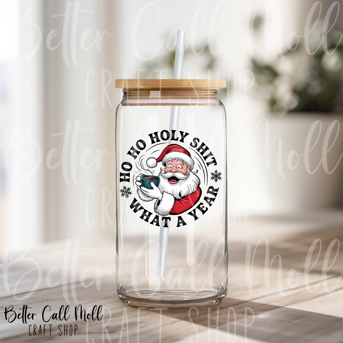 Ho Ho Holy Sh*t What a Year UV DTF Decal