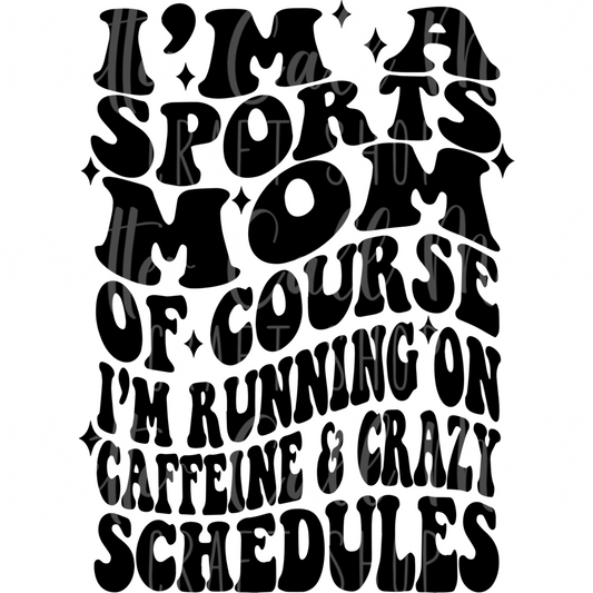 D157 - I'm a Sports Mom UV DTF Decal