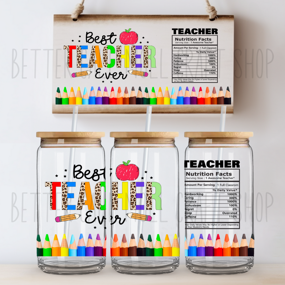 W080 - Best Teacher Nutrition Facts UV DTF 16oz Tumbler Wrap