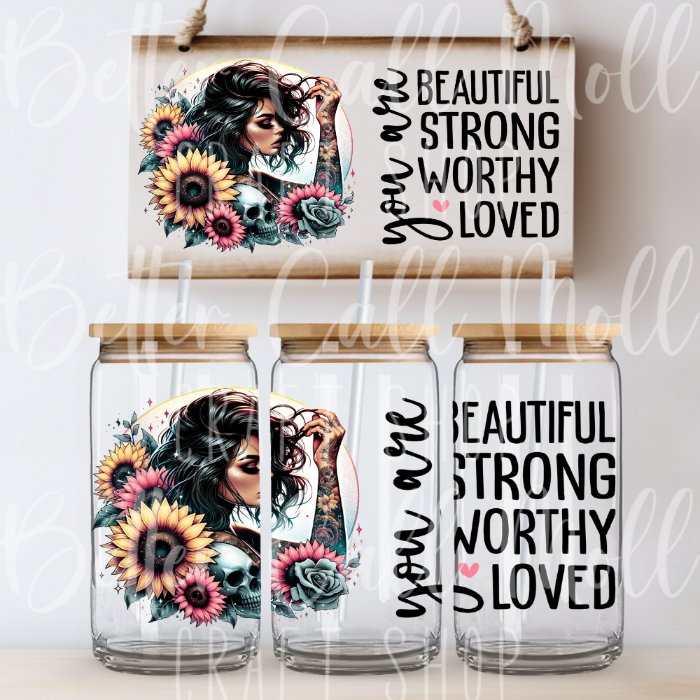 W040 - You Are Beautiful UV DTF 16oz Tumbler Wrap