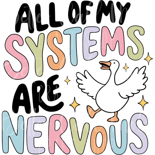 D136 - All My Systems Are Nervous UV DTF Decal