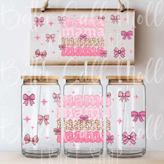 W074 - Mama Bows UV DTF 16oz Tumbler Wrap