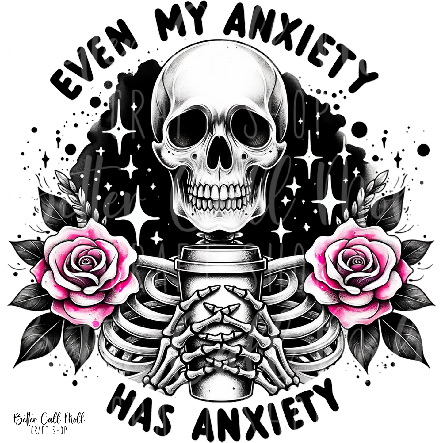 D203 - Even My Anxiety Has Anxiety UV DTF Decal