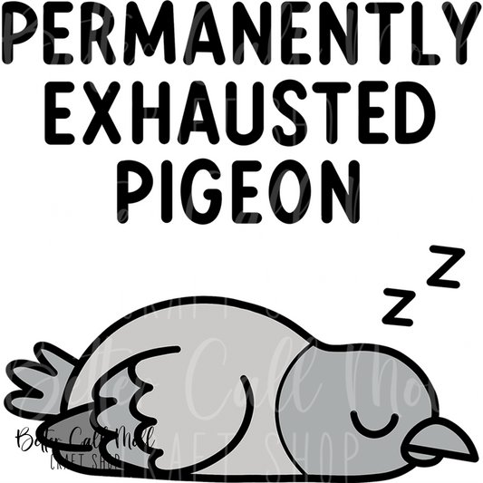 Permanently Exhausted Pigeon Sleeping UV DTF Decal