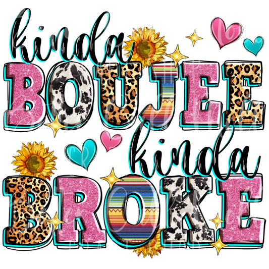 Kinda Boujee Kinda Broke UV DTF Decal