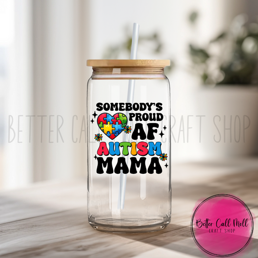 D004 - Proud AF Autism Mama UV DTF Decal