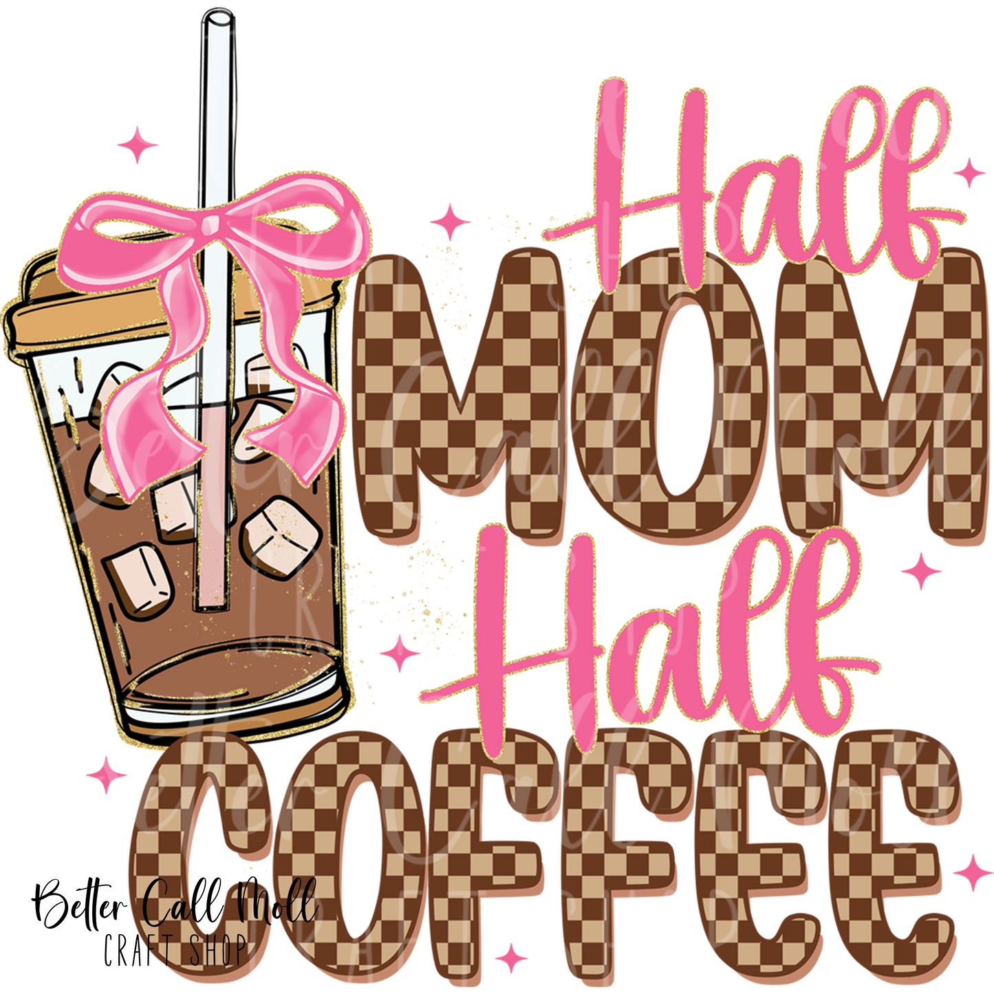 D079 - Half Mom Half Coffee UV DTF Decal