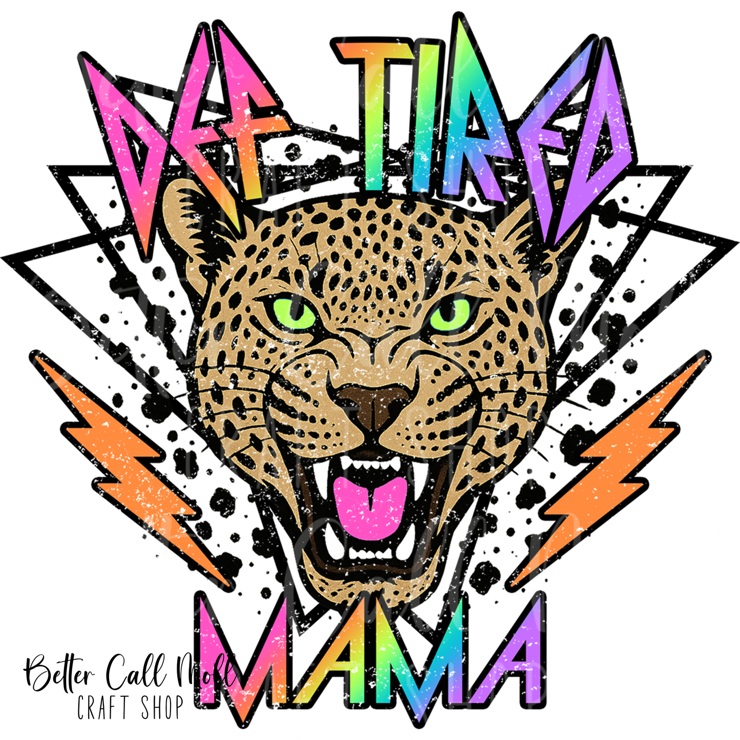 D080 - Def Tired Mama UV DTF Decal
