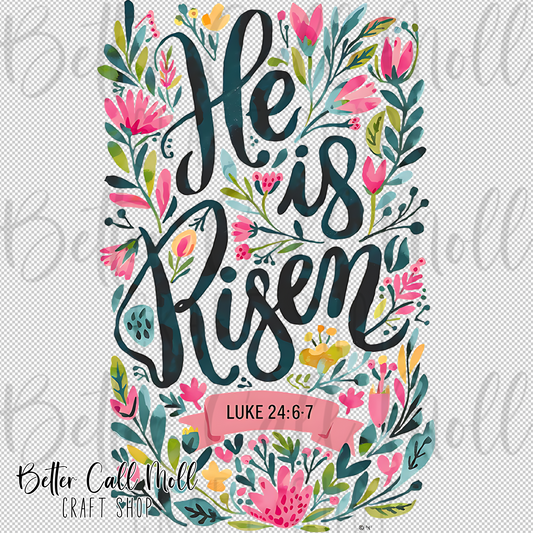 He is Risen Floral UV DTF Decal