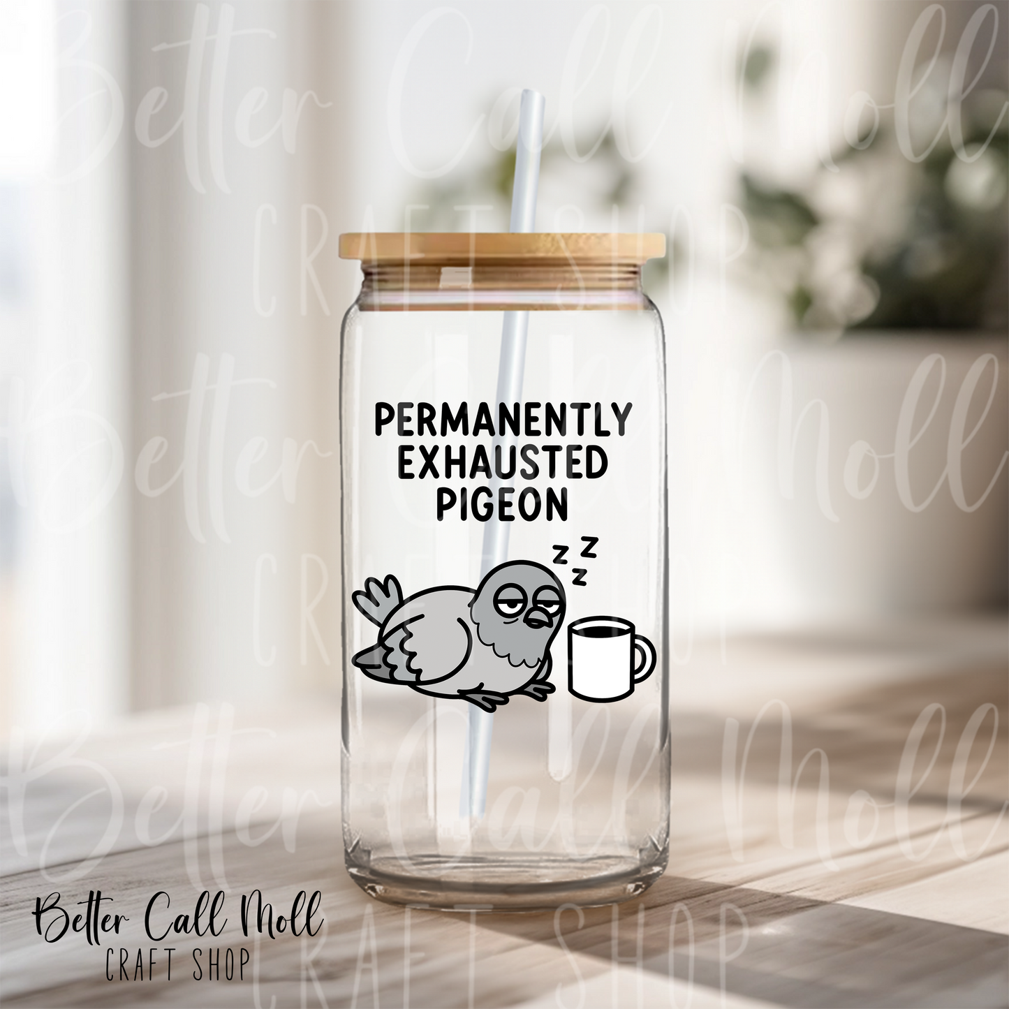 Permanently Exhausted Pigeon Coffee UV DTF Decal
