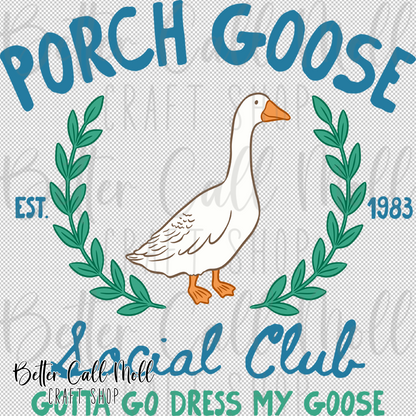 Porch Goose Social Club UV DTF Decal