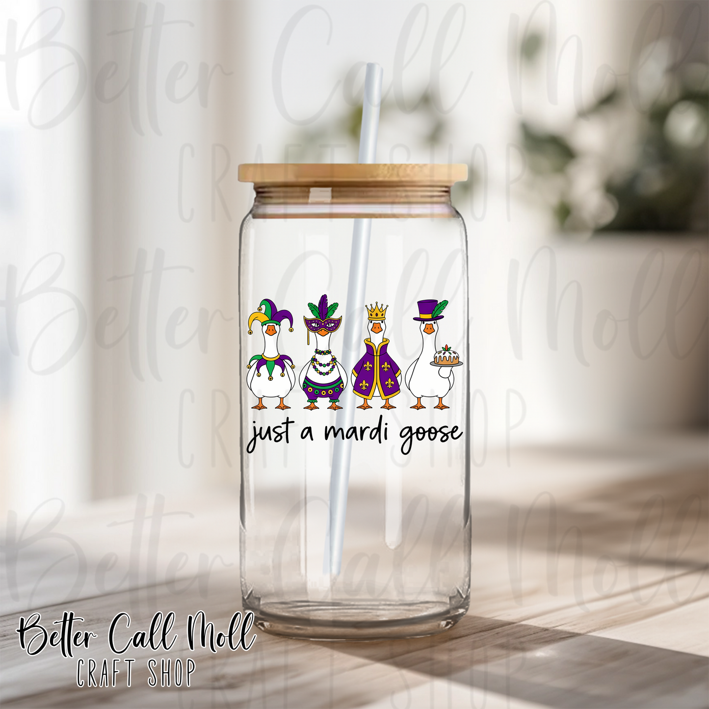 Just a Mardi Goose UV DTF Decal