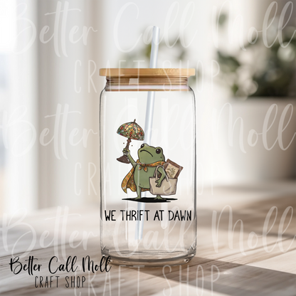 We Thrift at Dawn UV DTF Decal