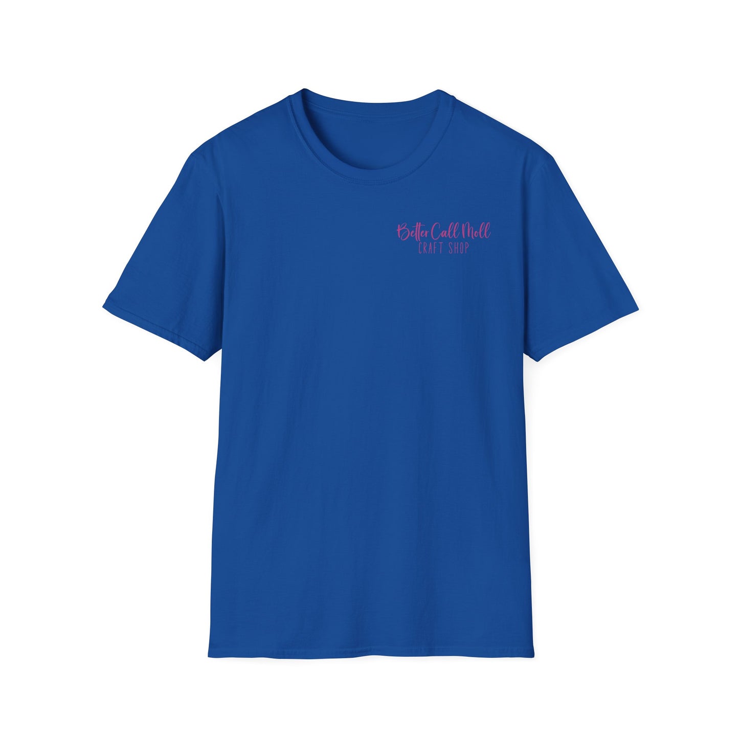 Better Call Moll Logo T-Shirt Front and Back