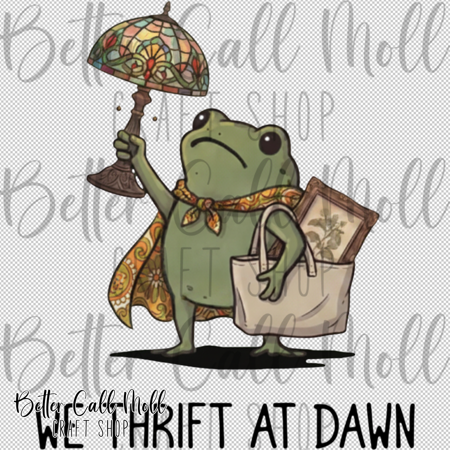 We Thrift at Dawn UV DTF Decal