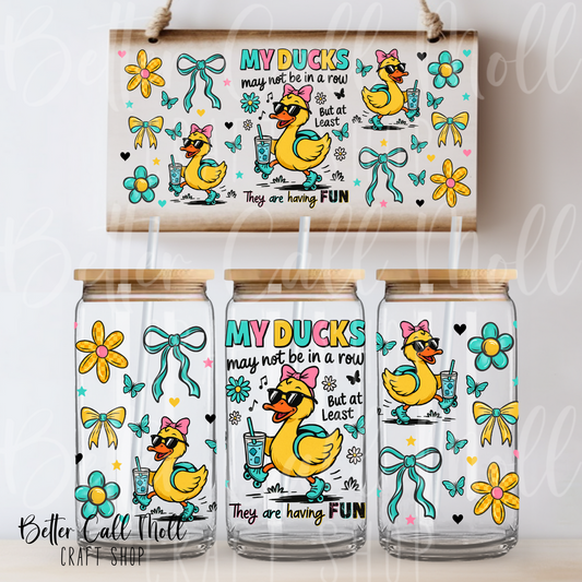 My Ducks May Not Be in a Row UV DTF 16oz Tumbler Wrap