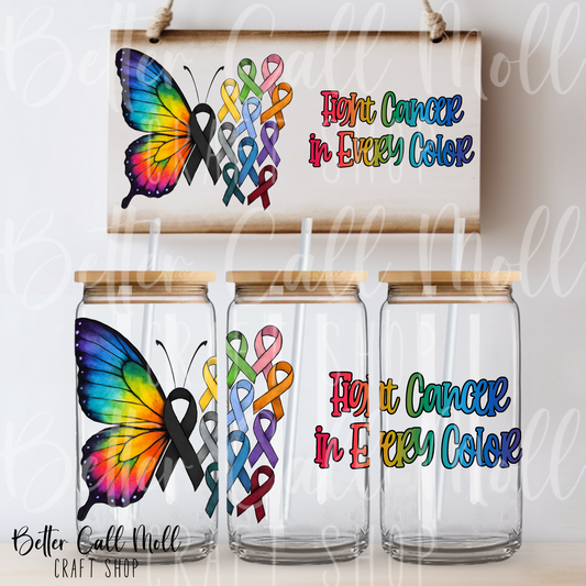 Fight Cancer in Every Color UV DTF 16oz Tumbler Wrap