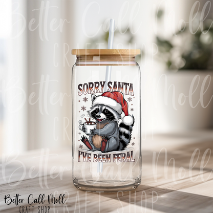 Sorry Santa I've Been Feral UV DTF Decal