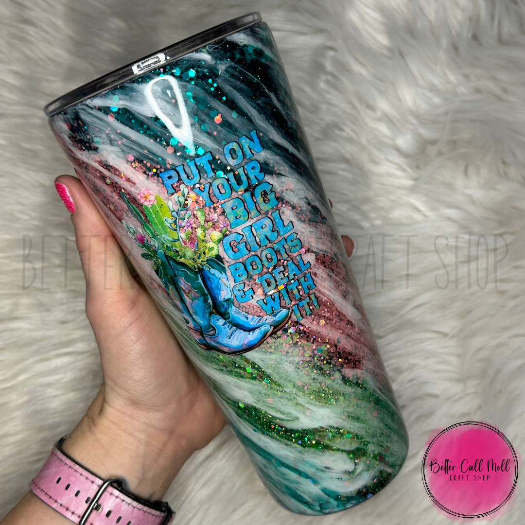 32oz "Put Your Big Girl Boots On" Glitter Insulated Stainless Steel Coated Tumbler