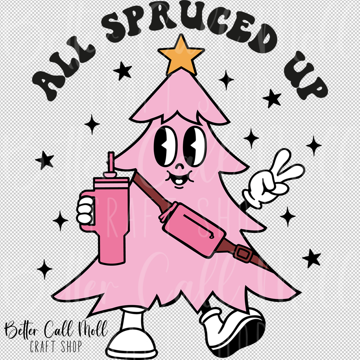 All Spruced Up UV DTF Decal