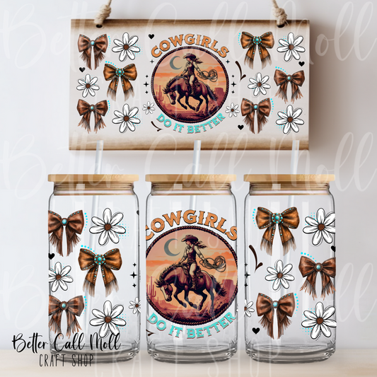 Cowgirls Do It Better UV DTF 16oz Tumbler Wrap