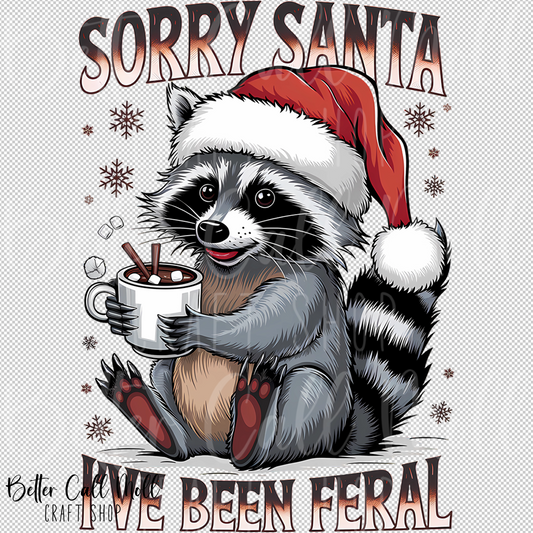 Sorry Santa I've Been Feral UV DTF Decal