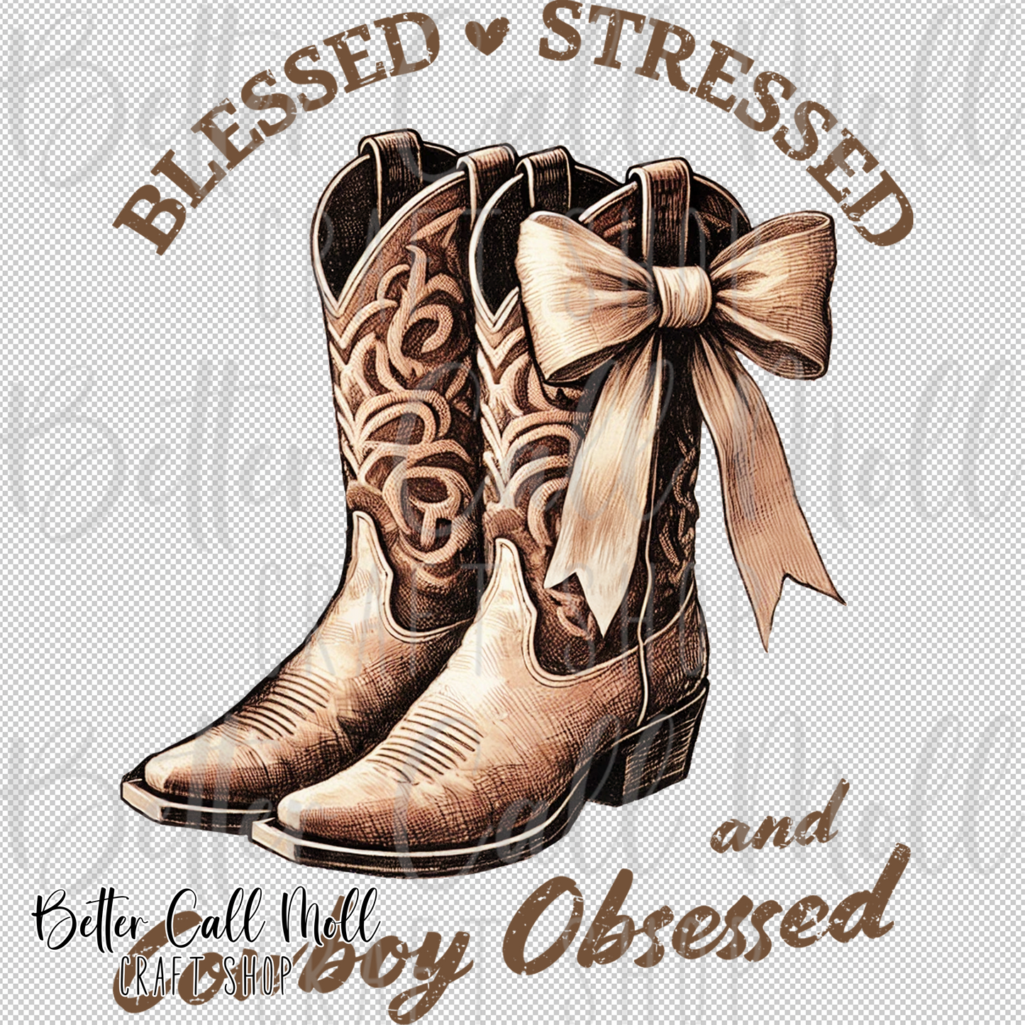 Blessed, Stressed, and Cowboy Obsessed UV DTF Decal