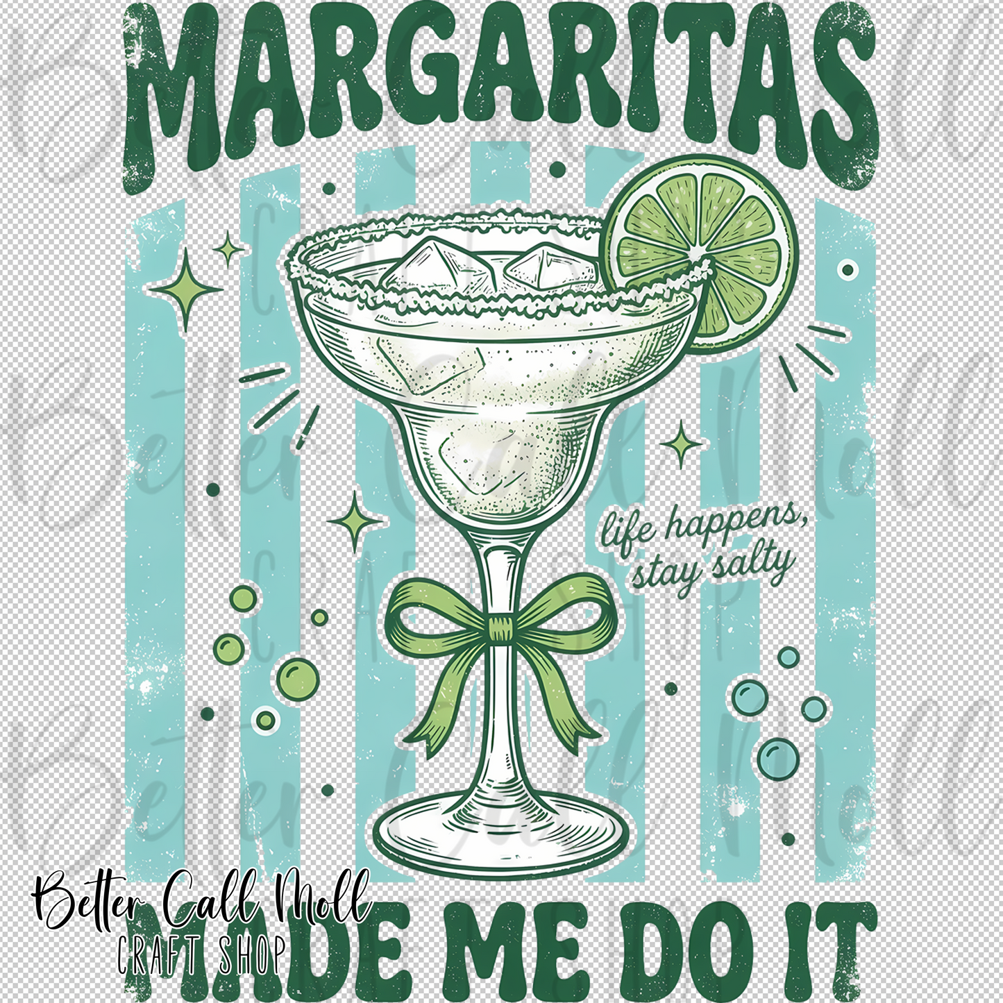 Margaritas Made Me Do It UV DTF Decal
