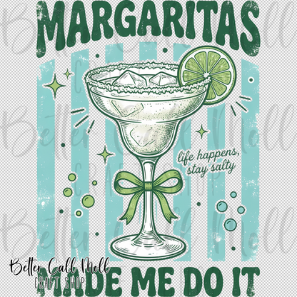 Margaritas Made Me Do It UV DTF Decal