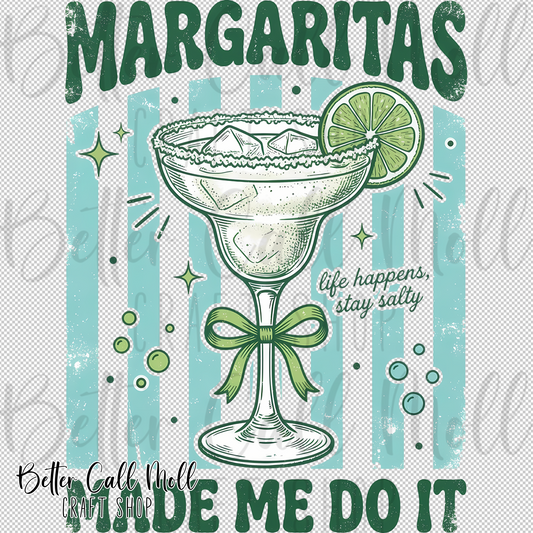 Margaritas Made Me Do It UV DTF Decal