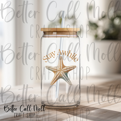 Stay Awhile Starfish UV DTF Decal