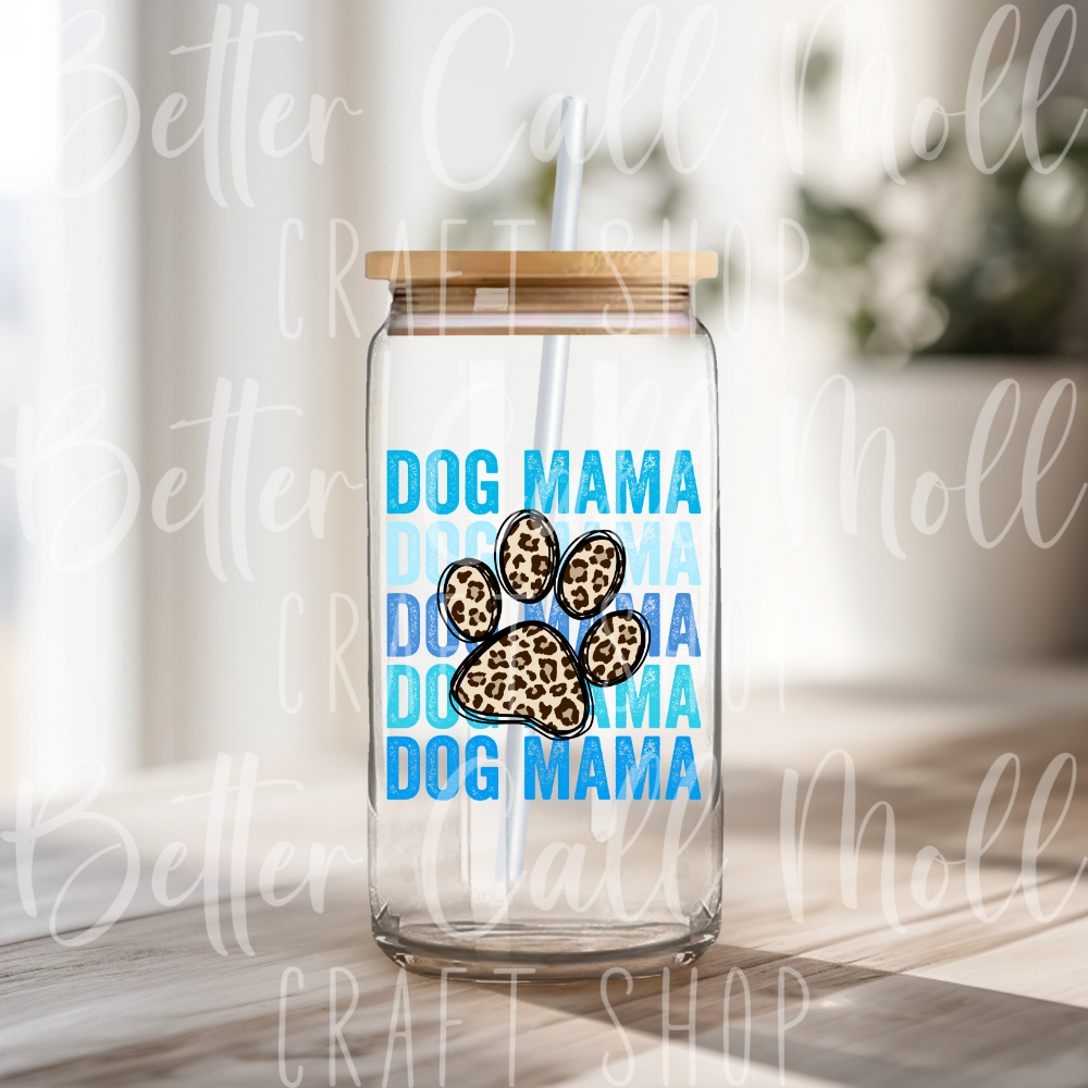 D099 - Dog Mama UV DTF Decal