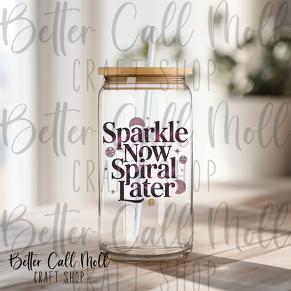 Sparkle Now Spiral Later UV DTF Decal