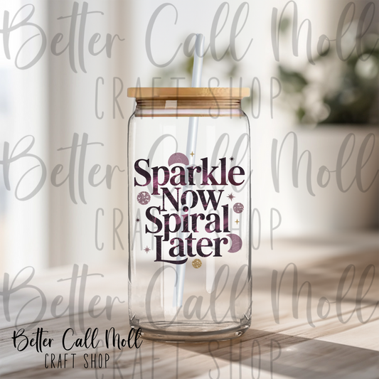 Sparkle Now Spiral Later UV DTF Decal