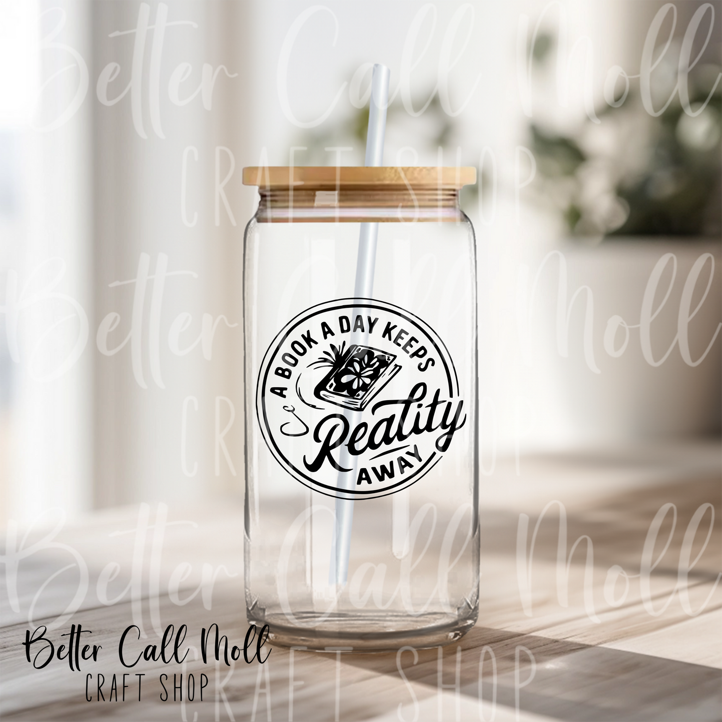 A Book a Day Keeps Reality Away UV DTF Decal