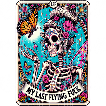 D173 - My Last Flying Fuck UV DTF Decal