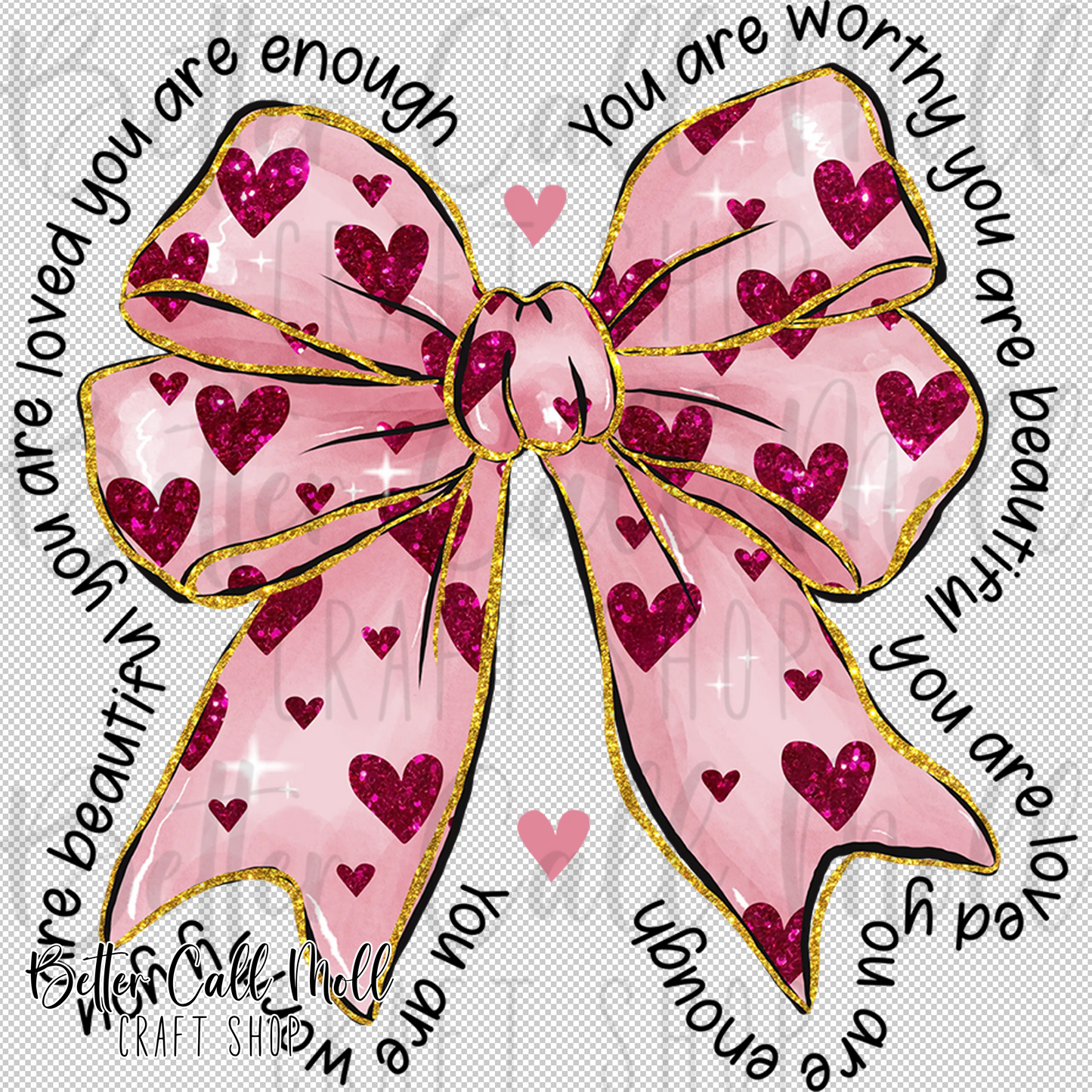 You are Worthy Bow UV DTF Decal