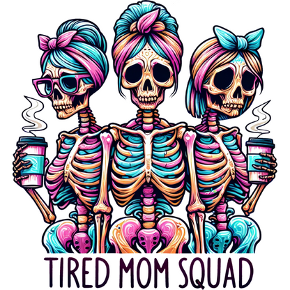 Tired Mom Squad UV DTF Decal