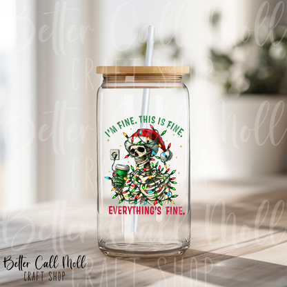 I'm Fine. This is Fine. Everything's Fine UV DTF Decal