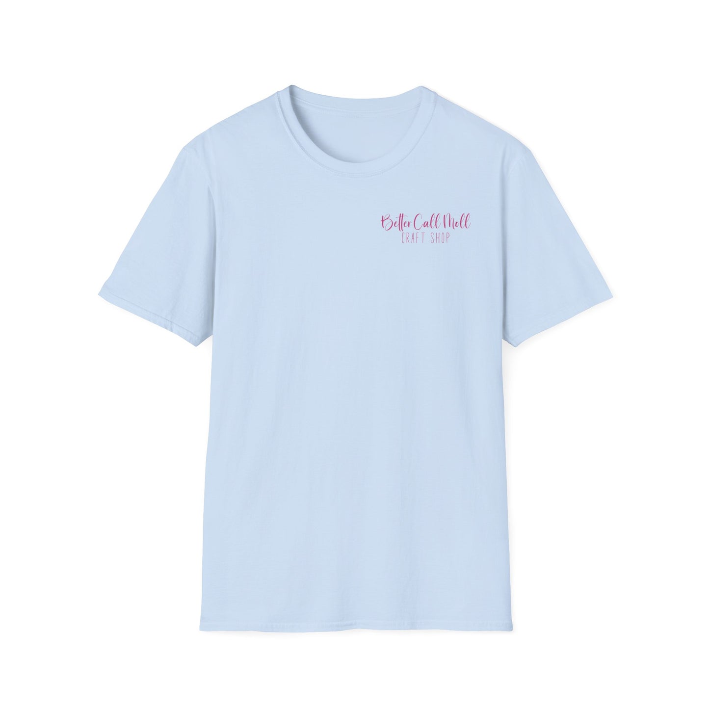 Better Call Moll Logo T-Shirt Front and Back