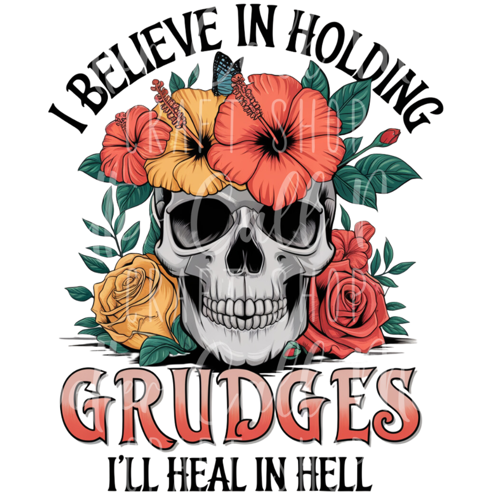 D183 - I Believe in Holding Grudges UV DTF Decal